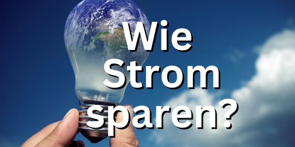 Wie Strom Sparen