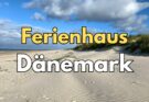 Dänemark Strand Ferienhaus